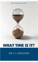 What Time Is It?