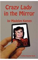 Crazy Lady in the Mirror