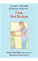 I Am Not Broken