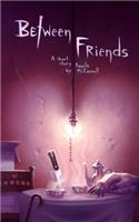 Between Friends