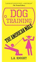 Dog Training the American Male