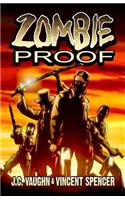 Zombie Proof Volume 1