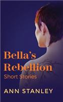 Bella's Rebellion