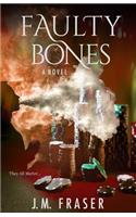Faulty Bones