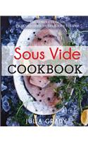 Sous Vide Cookbook: Prepare Professional Quality Food Easily at Home