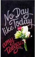 No Day Like Today