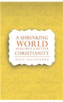 Shrinking World Requires a Better Christianity
