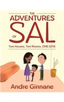 Adventures of Sal - Two Houses, Two Rooms, One Love