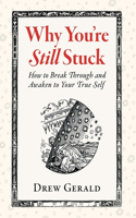 Why You're Still Stuck