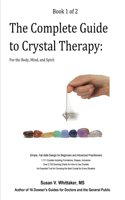 Complete Guide to Crystal Therapy