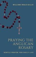 Praying the Anglican Rosary