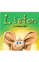 Listen