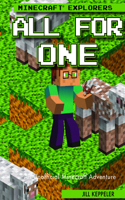 All for One: An Unofficial Minecraft(r) Adventure(Minecraft(r) Explorers)