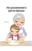 My Grandmother's Secret Recipes