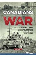 Canadians and War Volume 1