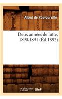 Deux Années de Lutte, 1890-1891 (Éd.1892)