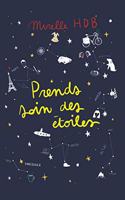 Prends soin des étoiles