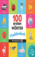 100 erste Wörter auf thailändisch: Zweisprachiges Bilderbuch für Kinder: deutsch / thailändisch mit Aussprachen