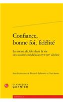 Confiance, Bonne Foi, Fidelite