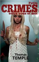 Petits crimes entre vous et moi
