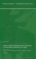 L'aire du pilier des Rhodiens (Fouille 1990-1992): À la frontière du profane et du sacré(2,13 Fouilles de Delphes)