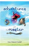 Adventures With The Master