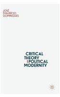 Critical Theory and Political Modernity