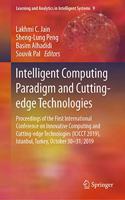 Intelligent Computing Paradigm and Cutting-Edge Technologies: Proceedings of the First International Conference on Innovative Computing and Cutting-Edge Technologies (Icicct 2019), Istanbul, Turkey, October 30-