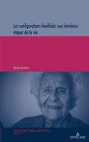 Les configurations familiales aux dernieres etapes de la vie