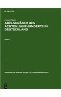 Adelsgräber Des Achten Jahrhunderts in Deutschland