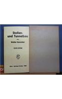 Stollen- Und Tunnelbau: Eine Einfa1/4hrung in Die Praxis Des Modernen Felshohlbaues