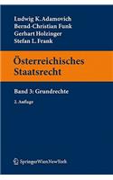 Sterreichisches Staatsrecht: Band 3: Grundrechte