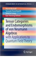 Tensor Categories and Endomorphisms of Von Neumann Algebras: With Applications to Quantum Field Theory