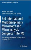 3rd International Multidisciplinary Microscopy and Microanalysis Congress (Interm)