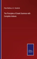Principles of Greek Grammar with Complete Indexes