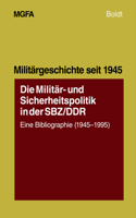 Die Militär- Und Sicherheitspolitik in Der Sbz/Ddr