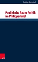 Paulinische Raum-Politik Im Philipperbrief