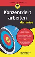 Konzentriert arbeiten fur Dummies
