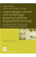 Lebenslanges Lernen und erziehungswissenschaftliche Biographieforschung