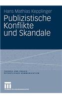 Publizistische Konflikte und Skandale