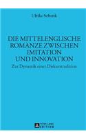 Die Mittelenglische Romanze Zwischen Imitation Und Innovation