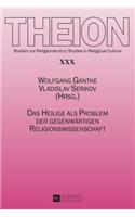 Das Heilige als Problem der gegenwaertigen Religionswissenschaft