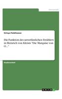 Die Funktion des unverlässlichen Erzählers in Heinrich von Kleists 