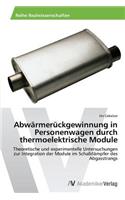 Abwärmerückgewinnung in Personenwagen durch thermoelektrische Module