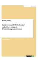 Funktionen und Methoden der Arbeitsbewertung in Dienstleitungsuntenehmen