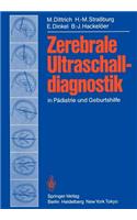 Zerebrale Ultraschalldiagnostik in Pädiatrie Und Geburtshilfe