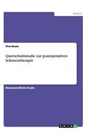 Querschnittstudie zur postoperativen Schmerztherapie