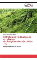 Estrategias Pedagogicas En El Area de Religion a Traves de Las Tic