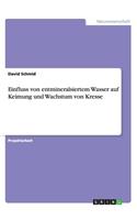 Einfluss von entmineralsiertem Wasser auf Keimung und Wachstum von Kresse