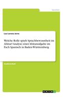 Welche Rolle spielt Sprachbewusstheit im Abitur? Analyse einer Abituraufgabe im Fach Spanisch in Baden-Württemberg
